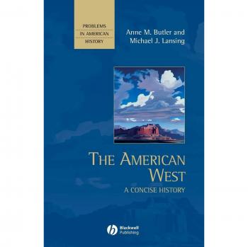 The American West: A Concise History by Anne M. Butler - Historical Overview and Analysis