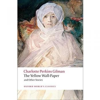 The Yellow Wall-Paper and Other Stories