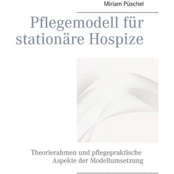 Modelo de Cuidado para Hospicios Residenciales: Marco Teórico y Aspectos Prácticos de Implementación (Tapa Blanda)