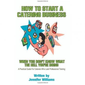 Catering Business Startup Guide: A Beginner's Handbook for Success