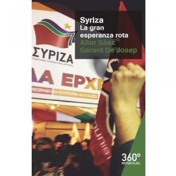 Syriza. La gran esperanza rota: 24 - Sáez Díez-medina, Aitor/de Josep I Codina, Gerard