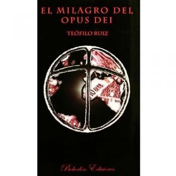 El milagro del Opus Dei