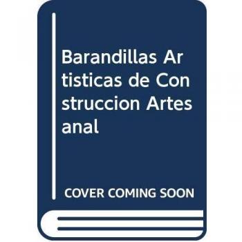 Barandillas Artisticas de Construccion Artesanal