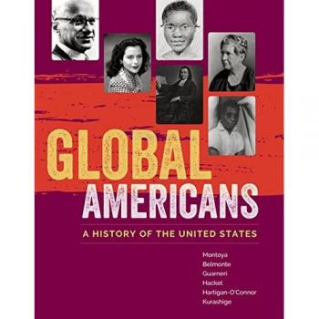 Global Americans: A History of the United States - Cengage Learning Edition