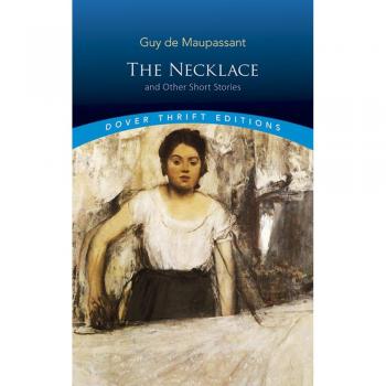 The Necklace and Other Short Stories
