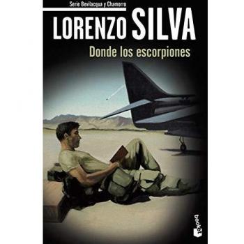 Donde los escorpiones - Lorenzo Silva