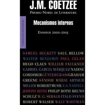 Mecanismos internos: Ensayos 2000-2005 - J.m. Coetzee