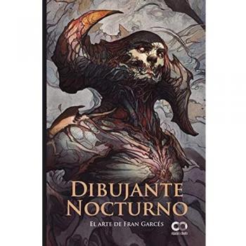 Dibujante Nocturno. El arte de Fran Garcés