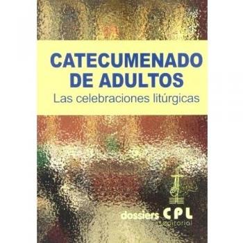 Catecumenado de adultos: Las celebraciones litúrgicas: 120