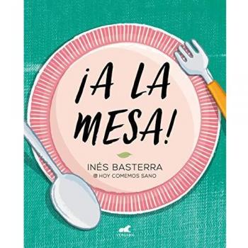 ¡A la mesa!