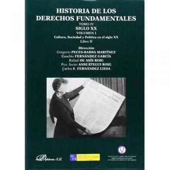 Historia de los derechos fundamentales Tomo IV Vol. I Libro II Siglo XX: 4