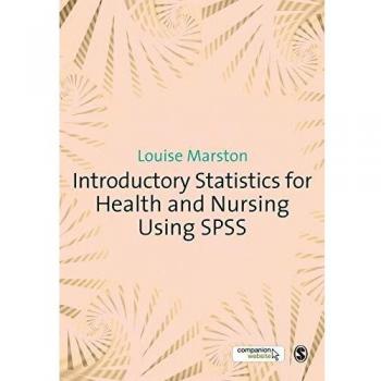 Introductory Statistics for Health and Nursing Using Spss