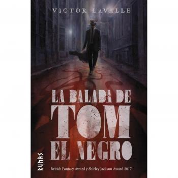 La balada de Tom el Negro - Victor Lavalle