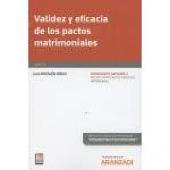Validez y eficacia de los pactos matrimoniales