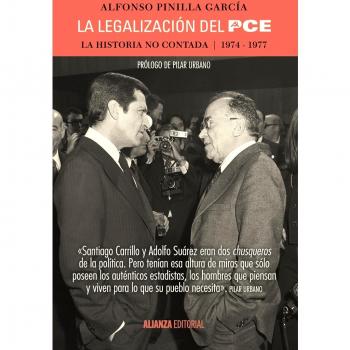 La legalización del PCE: La historia no contada, 1974-1977 - Pinilla García, Alfonso