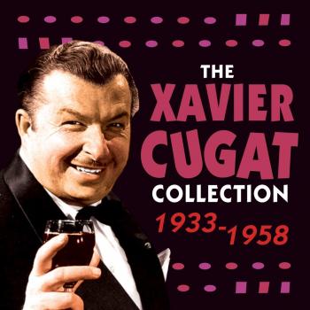 The Xavier Cugat Collection - Xavier Cugat