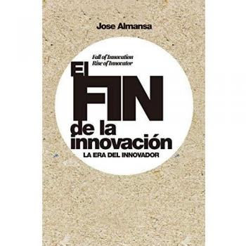 El fin de la innovación: La era del innovador