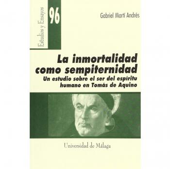 La inmortalidad como sempiternidad. Un estudio sobre el ser del espíritu humano en Tomás de Aquino: 96