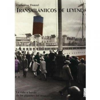 Transatlánticos de leyenda: Trasatlánticos de leyenda le invita a embarcarse en una gran travesía a bordo de los gigantes del mar.
