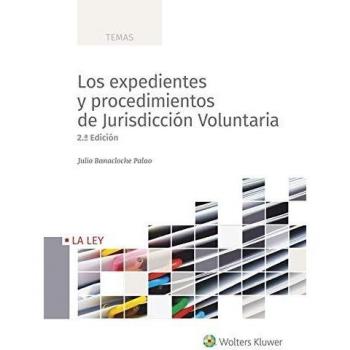Los expedientes y procedimientos de Jurisdicción Voluntaria