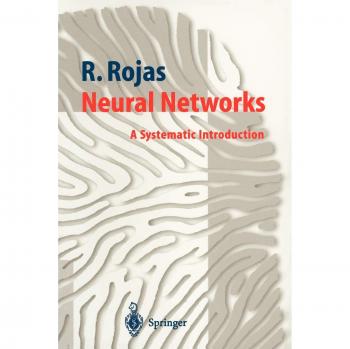 Neural Networks: A Systematic Introduction