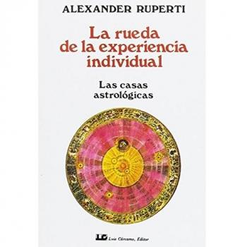 La Rueda de la Experiencia Individual: Las casas astrológicas