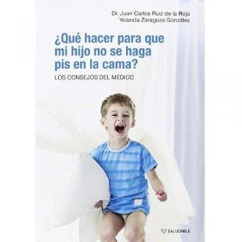 ¿Qué hacer para que mi hijo no se haga pis en la cama? Los consejos del médico.
