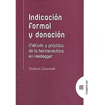 Indicación formal y donación: Método y práctica de la hermenéutica en Heidegger