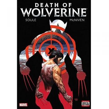Wolverine's Demise Graphic Novel by Charles Soule, Illustrated by Steve McNiven