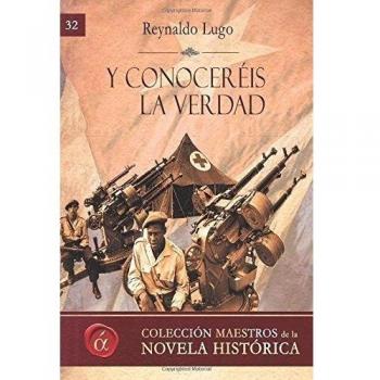 Y conoceréis la verdad: Volume 32