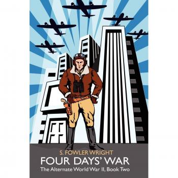 Guerra de Cuatro Días: La Segunda Guerra Mundial Alternativa, Libro Dos - Edición en Tapa Blanda