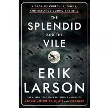The Splendid and the Vile: A Saga of Churchill, Family, and Defiance During the Blitz (Hardcover)