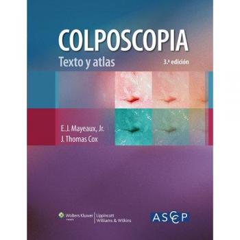 Colposcopia. Texto y atlas: Texto y atlas / Text and Atlas