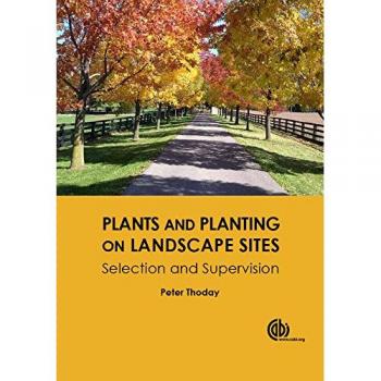 Plants and Planting on Landscape Sites: Selection and Supervision