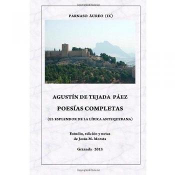 Agustín de Tejada Páez. Poesías Completas.: