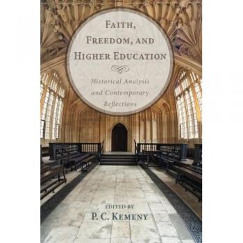 Faith, Freedom, and Higher Education: A Comprehensive Guide to Spirituality and Academia