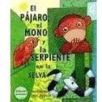 El Pajaro,El Mono Y La Serpiente En La Selva