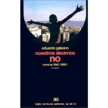Nosotros Decimos No: Cronicas
