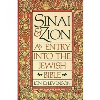 Sinai and Zion: an Entry into the Jewish Bible