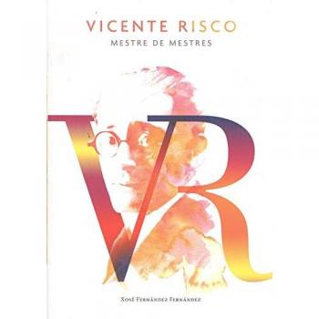 Vicente Risco, mestre de mestres