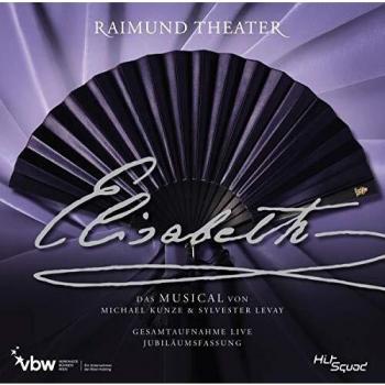 Elisabeth - Das Musical - Gesamtaufnahme Live - Jubiläumsfassung - Ost