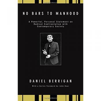 No Bars to Manhood: A Radical Confrontation with Society - Daniel Berrigan Reprint