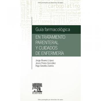 Guía Farmacológica En Tratamiento Parenteral Y Cuidados De Enfermería