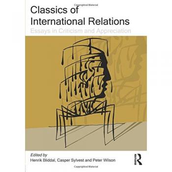 Classics of International Relations: Essays in Criticism and Appreciation