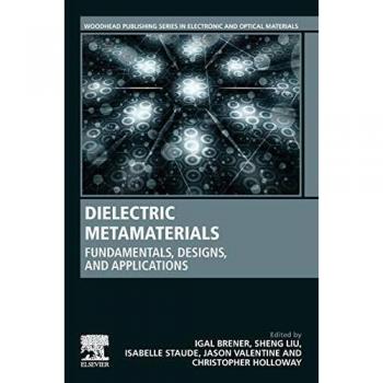 Dielectric Metamaterials: Fundamentals, Designs, and Applications