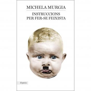 Instruccions per fer-se feixista - Michela Murgia