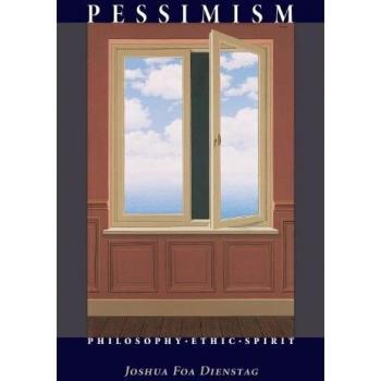 Pessimism: A Philosophical Exploration of Ethics and Spirit