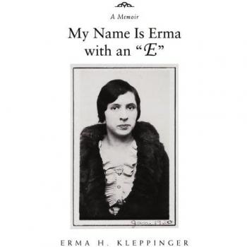 Memorias de Erma: Mi Nombre es Erma con una E - Edición en Rústica