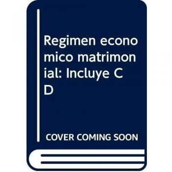 Régimen económico matrimonial: Incluye CD (Monografía con Jurisprudencia
