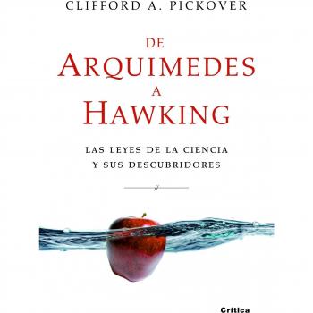 De Arquímedes a Hawking: Las leyes de la ciencia y sus descubridores